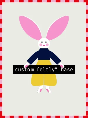 custom feltly° hase